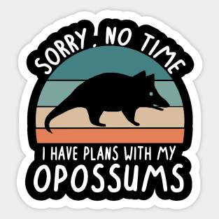 No time camping plans with possum lovers Sticker